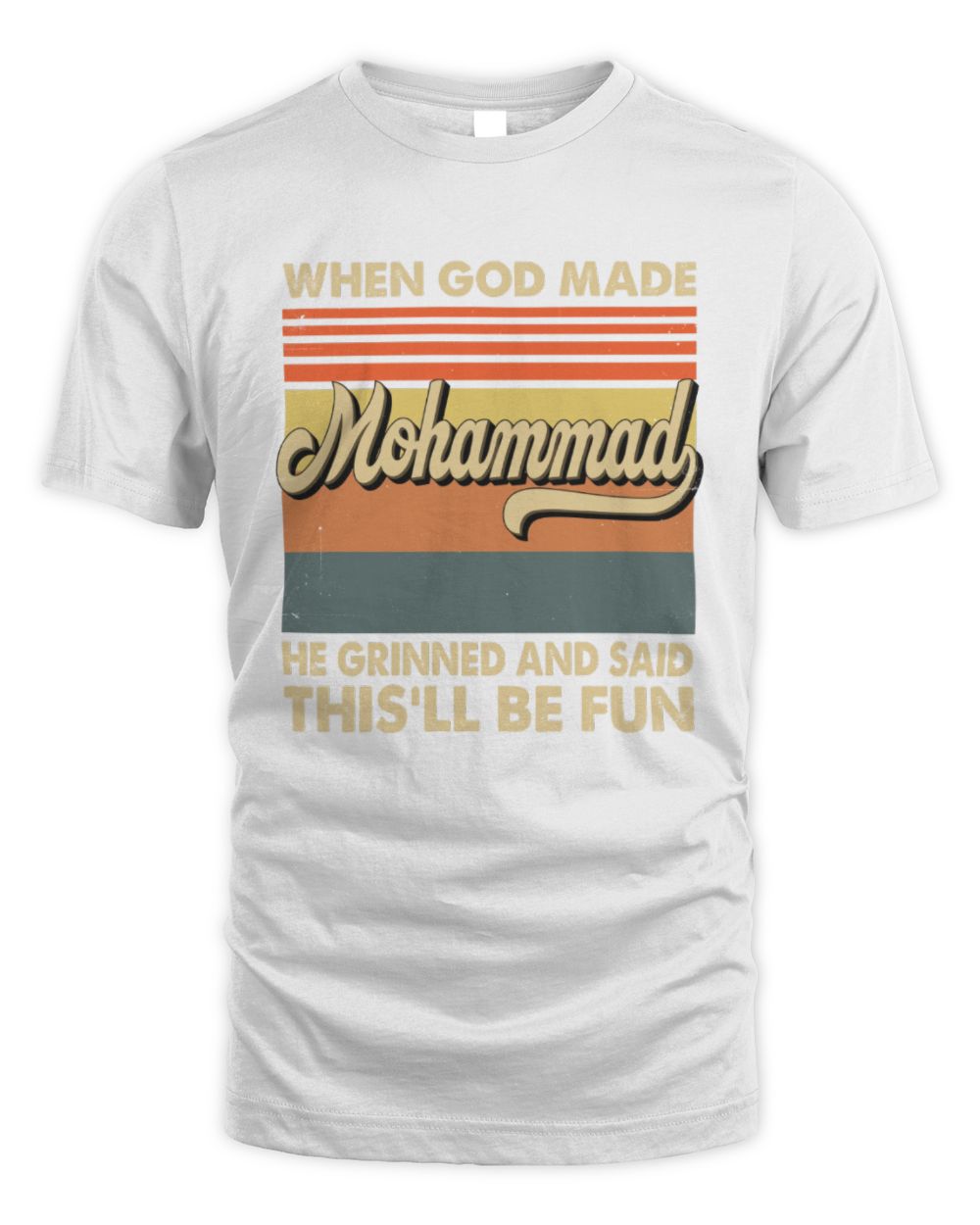 When God Made Your Name He Grinned Vintage T-Shirt MOHAMMAD M1-55 / Unisex Standard T-Shirt / white