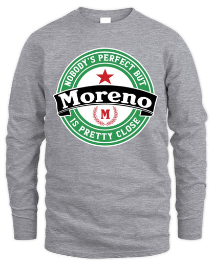 Nobody's Perfect But Your Name Is Pretty Close Heineken Beer T-Shirt MORENO M1-S85 / Men's Long Sleeved T-Shirt / sport grey