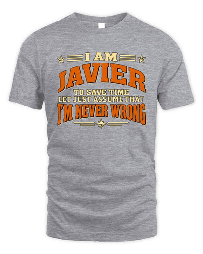 I'm Name Let's Just Assume I'm Never Wrong Retro Shirt JAVIER M1-64 / Unisex Standard T-Shirt / sport grey