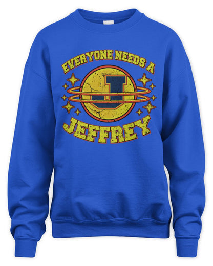 Everyone Needs a Your Name Shirt JEFFREY M1-76 / Unisex Sweatshirt / royal