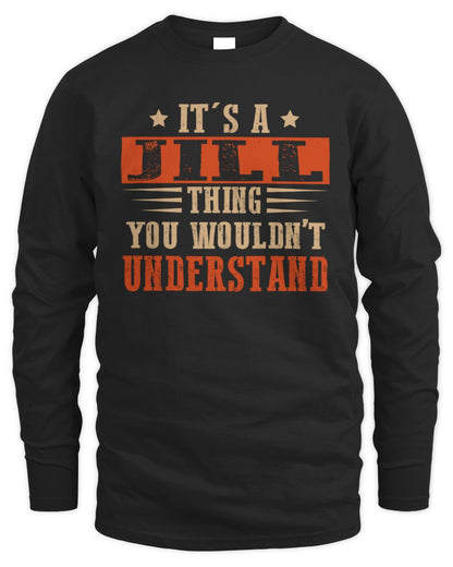 It's a Name Thing Personalized Funny Shirt JILL M1-51 / Men's Long Sleeved T-Shirt / black