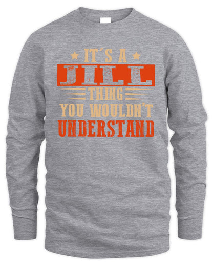 It's a Name Thing Personalized Funny Shirt JILL M1-51 / Men's Long Sleeved T-Shirt / sport grey