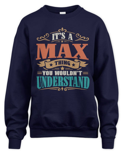 It’s a Name Thing Personalized Retro T-Shirt MAX M1-47 / Unisex Sweatshirt / navy