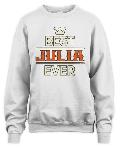 Best Your Name With Crown Shirt JULIA M1-59 / Unisex Sweatshirt / white