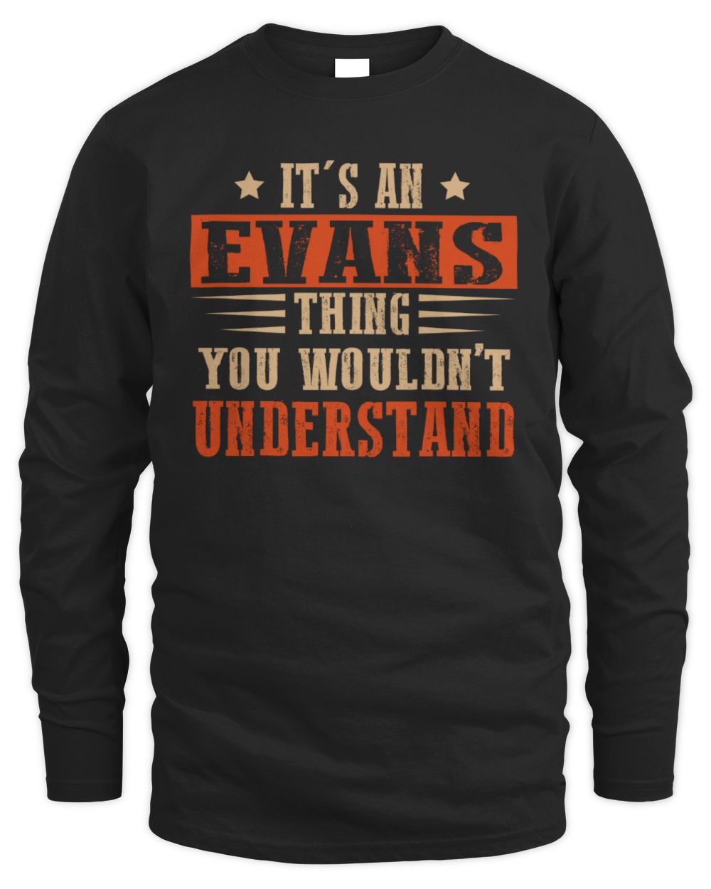 It's a Name Thing Personalized Funny Shirt EVANS M1-51 / Men's Long Sleeved T-Shirt / black