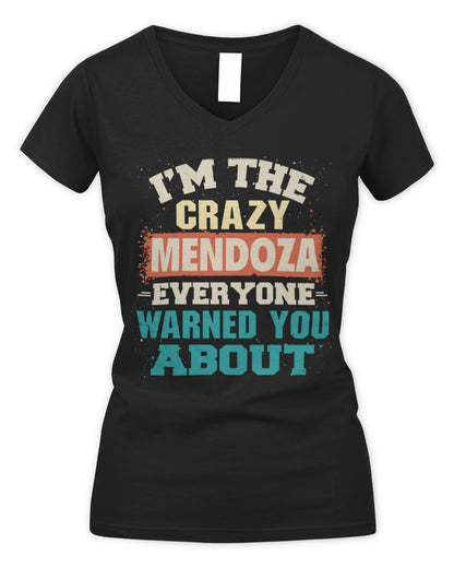 I'm the Crazy One Everyone Warned You About Retro Graphic T-Shirt MENDOZA M1-70 / Women's V-Neck T-Shirt / black