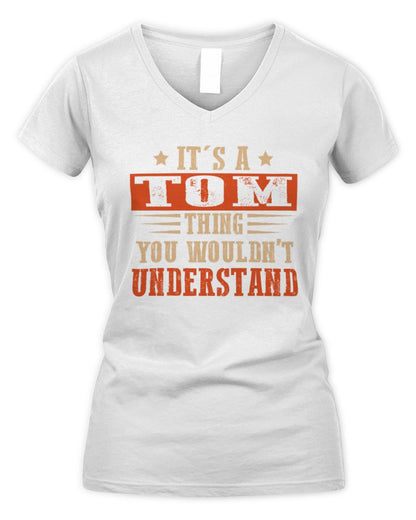 It's a Name Thing Personalized Funny Shirt TOM M1-51 / Women's V-Neck T-Shirt / white