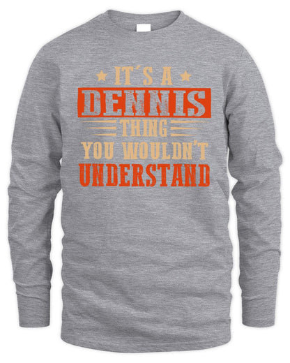 It's a Name Thing Personalized Funny Shirt DENNIS M1-51 / Men's Long Sleeved T-Shirt / sport grey
