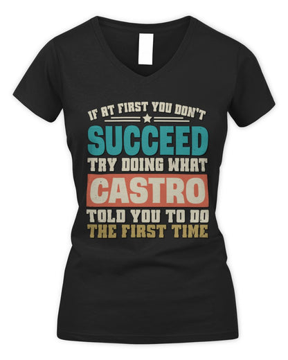 If at First You Don't Succeed Funny Vintage Shirt CASTRO M1-53 / Women's V-Neck T-Shirt / black