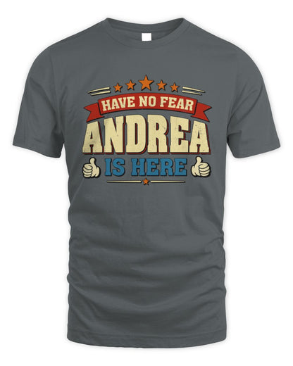 Have No Fear Your Name Is Here Cool Graphic T-Shirt ANDREA M1-71 / Unisex Standard T-Shirt / charcoal