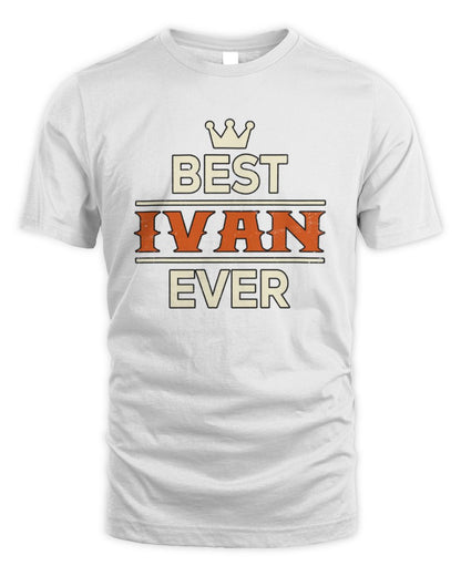 Best Your Name With Crown Shirt IVAN M1-59 / Unisex Standard T-Shirt / white