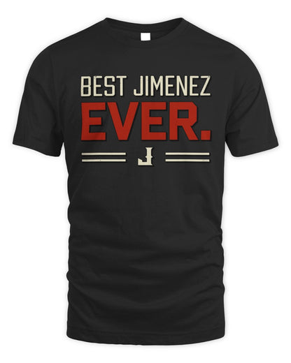 Best Your Name Ever Cool Shirt JIMENEZ M1-58 / Unisex Standard T-Shirt / black