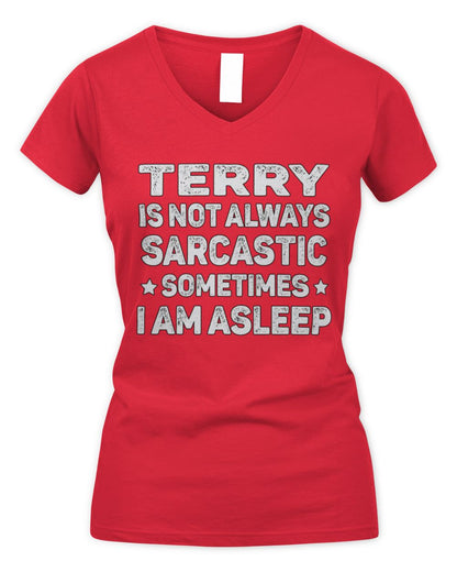 Your Name Is Not Always Sarcastic Funny T-Shirt TERRY M1-62 / Women's V-Neck T-Shirt / red