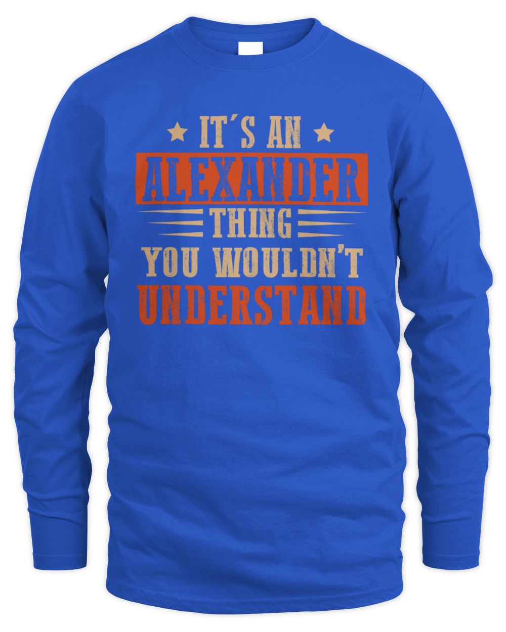 It's a Name Thing Personalized Funny Shirt ALEXANDER M1-51 / Men's Long Sleeved T-Shirt / royal