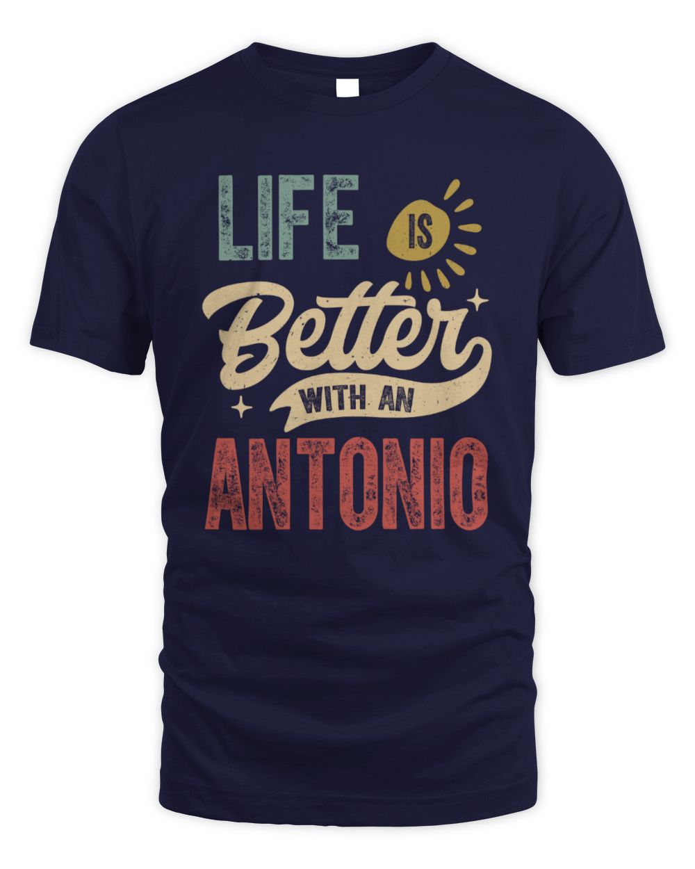Life Is Better With a Name Personalized Retro T-Shirt ANTONIO-48 / Unisex Standard T-Shirt / navy
