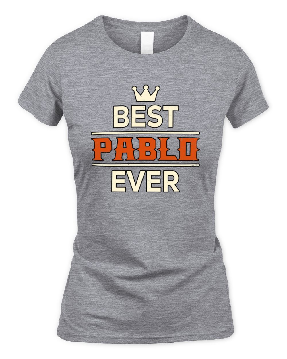 Best Your Name With Crown Shirt PABLO M1-59 / Women's Standard T-Shirt / sport grey