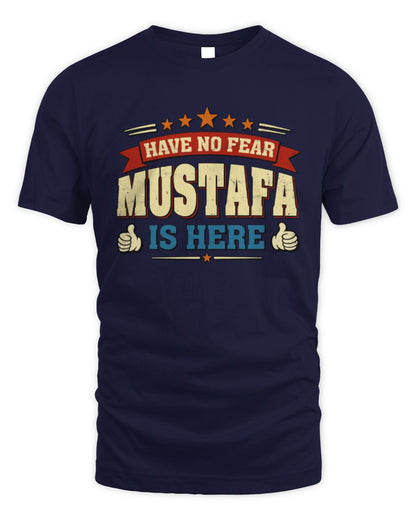 Have No Fear Your Name Is Here Cool Graphic T-Shirt MUSTAFA M1-71 / Unisex Standard T-Shirt / navy