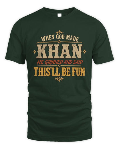 When God Made Your Name Funny Western T-Shirt KHAN M1-81 / Unisex Standard T-Shirt / forest green