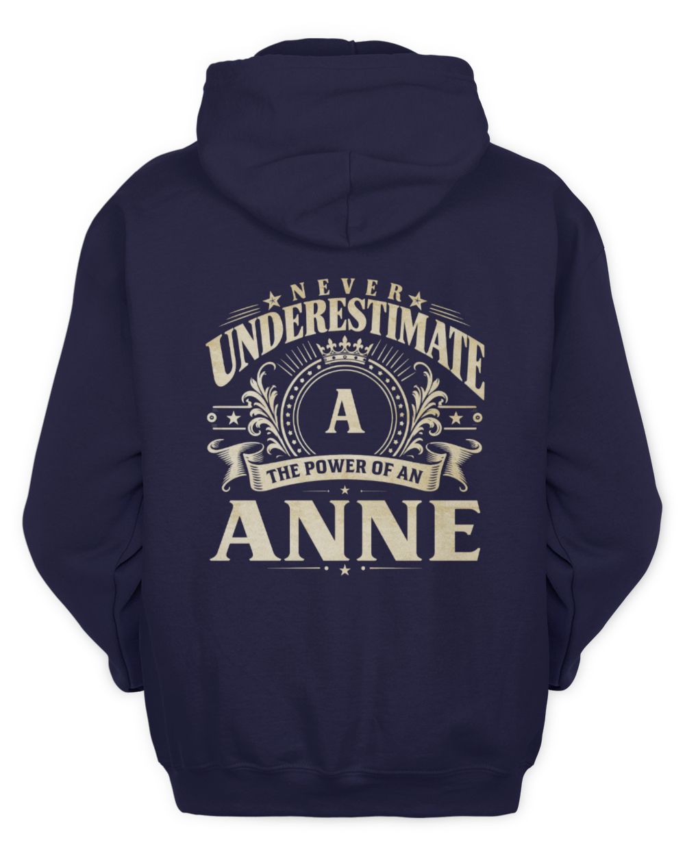 Never Underestimate Your Name Luxury Logo Shirt ANNE M1-63 / Unisex Hoodie / navy