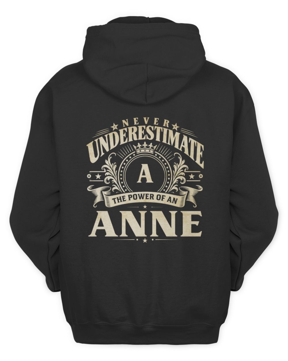 Never Underestimate Your Name Luxury Logo Shirt ANNE M1-63 / Unisex Hoodie / black