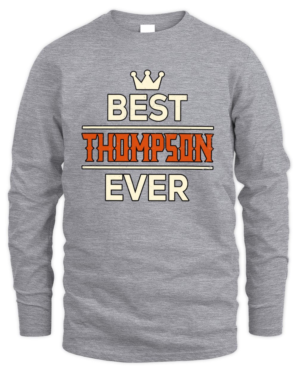 Best Your Name With Crown Shirt THOMPSON M1-59 / Men's Long Sleeved T-Shirt / sport grey