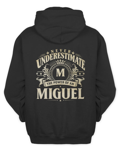 Never Underestimate Your Name Luxury Logo Shirt MIGUEL M1-63 / Unisex Hoodie / black