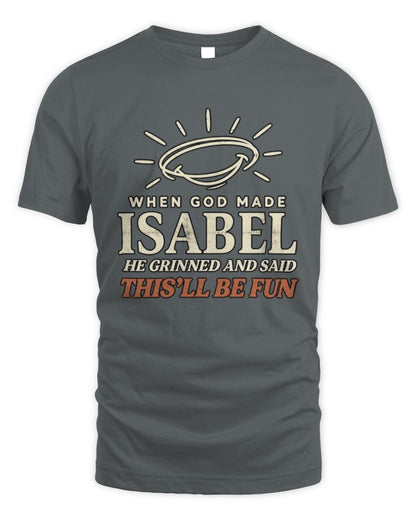 When God Made Your Name Funny Western T-Shirt T-Shirt ISABEL M1-S82 / Unisex Standard T-Shirt / charcoal