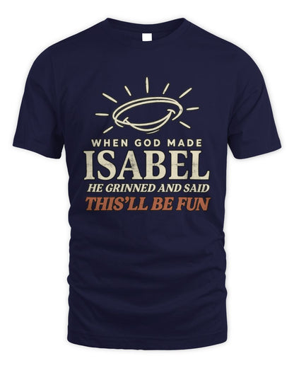 When God Made Your Name Funny Western T-Shirt T-Shirt ISABEL M1-S82 / Unisex Standard T-Shirt / navy