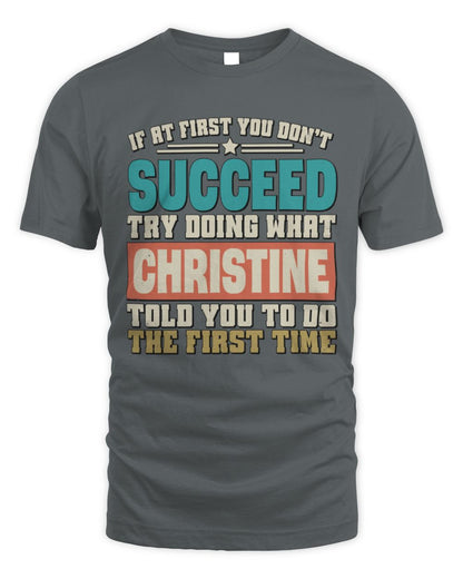 If at First You Don't Succeed Funny Vintage Shirt CHRISTINE M1-53 / Unisex Standard T-Shirt / charcoal