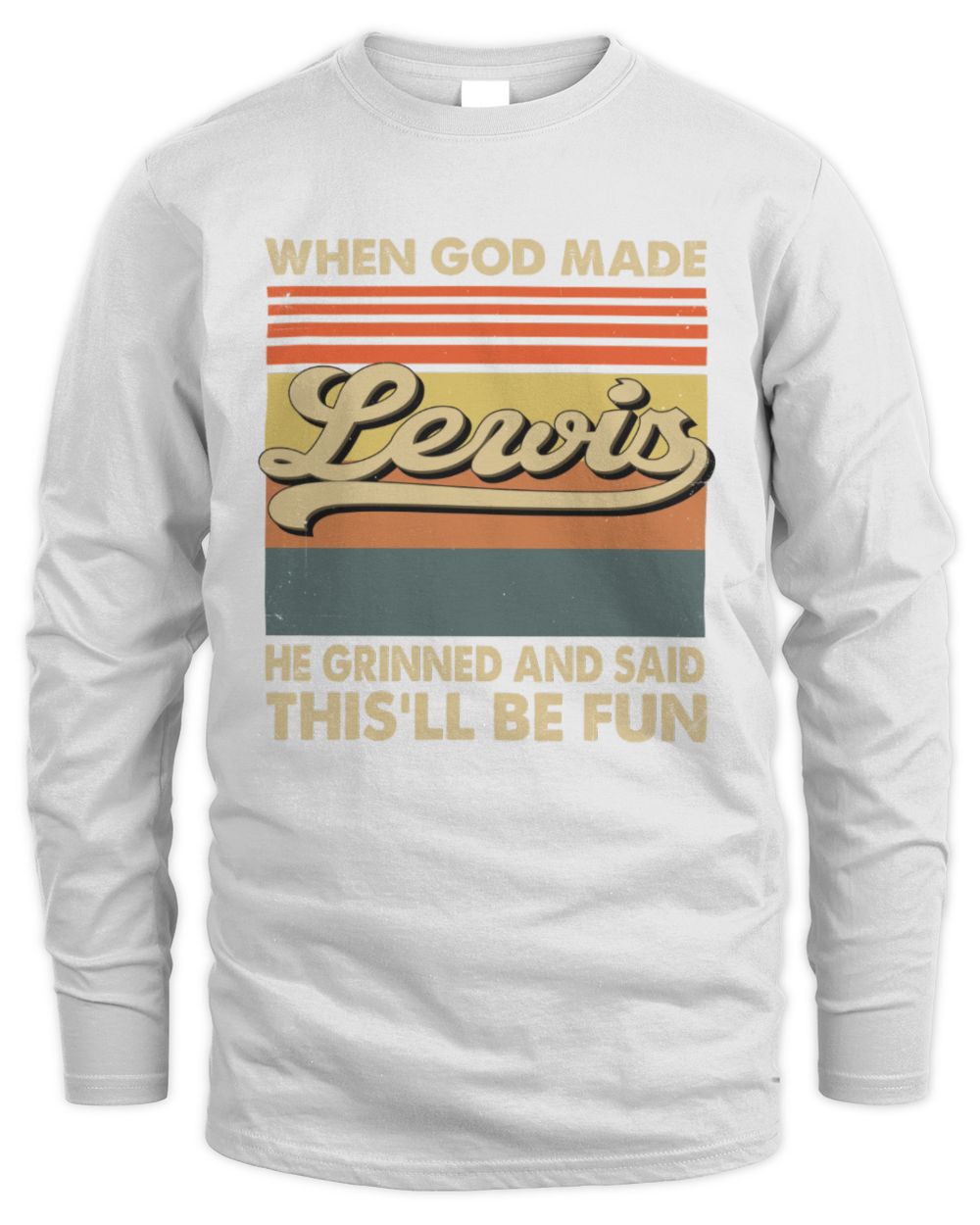 When God Made Your Name He Grinned Vintage T-Shirt LEWIS M1-55 / Men's Long Sleeved T-Shirt / white