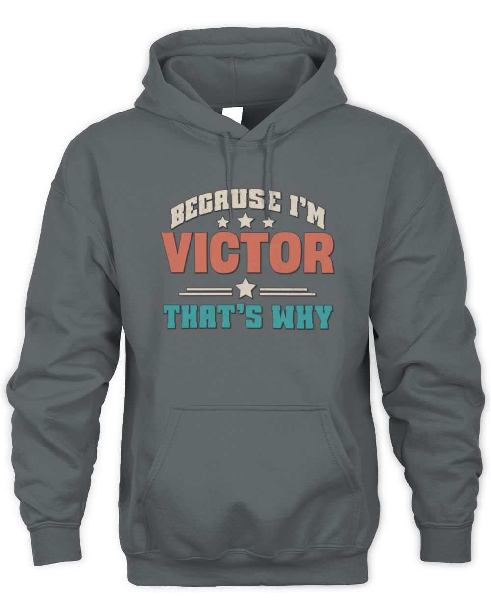 Because I'm Name That's Why Personalized Retro Shirt VICTOR-49 / Unisex Hoodie / charcoal