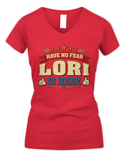 Have No Fear Your Name Is Here Cool Graphic T-Shirt LORI M1-71 / Women's V-Neck T-Shirt / red