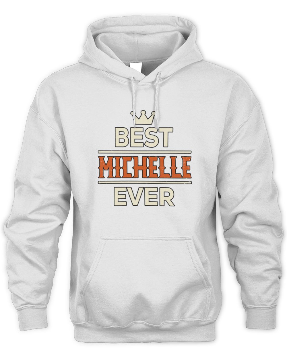 Best Your Name With Crown Shirt MICHELLE M1-59 / Unisex Hoodie / white