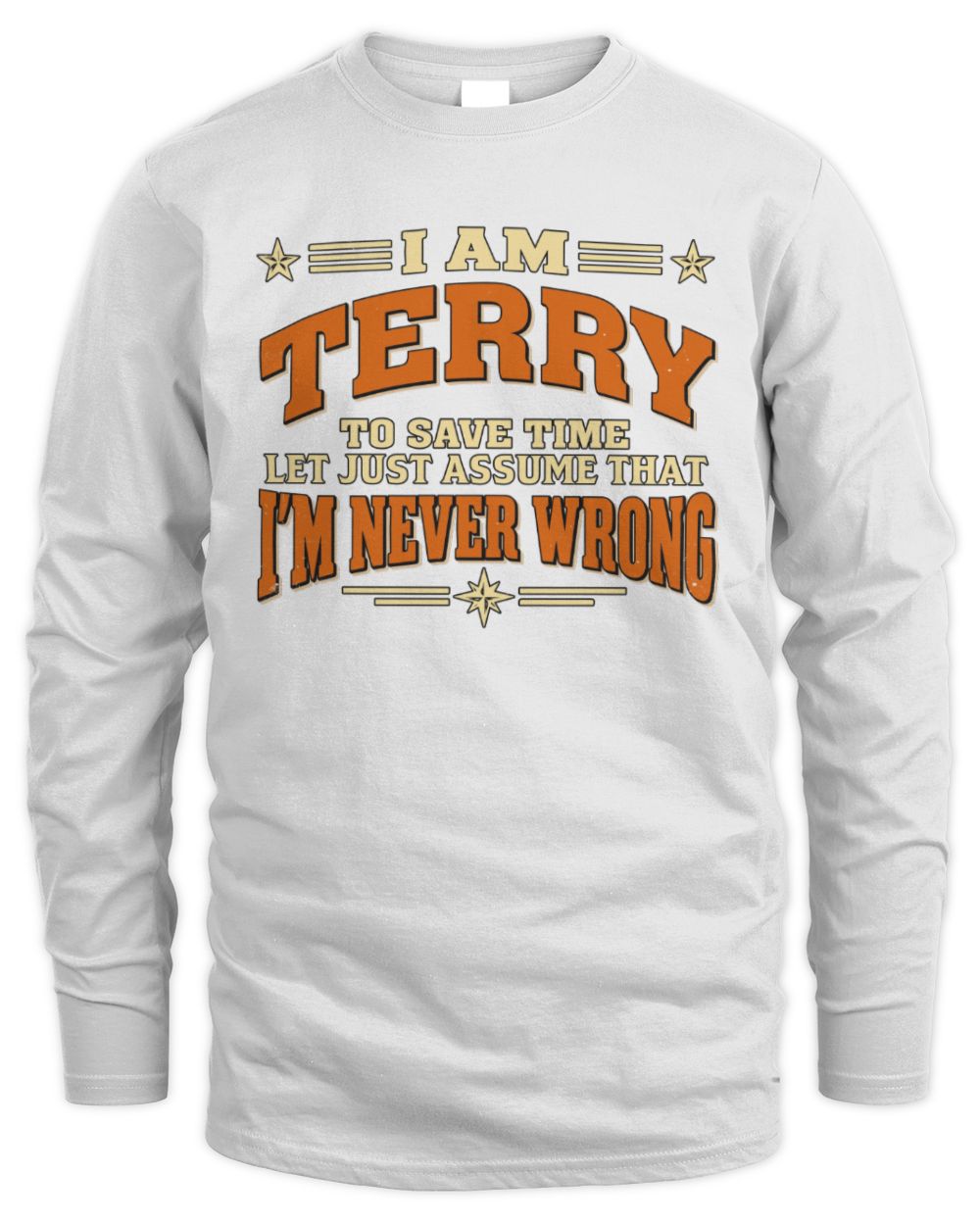 I'm Name Let's Just Assume I'm Never Wrong Retro Shirt TERRY M1-64 / Men's Long Sleeved T-Shirt / white
