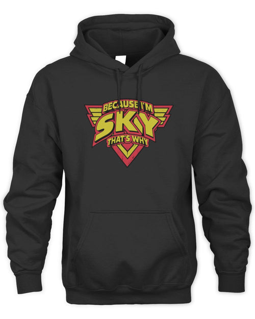 Because I'm Name That's Why Red and Yellow Logo Graphic T-Shirt SKY M1-75 / Unisex Hoodie / black
