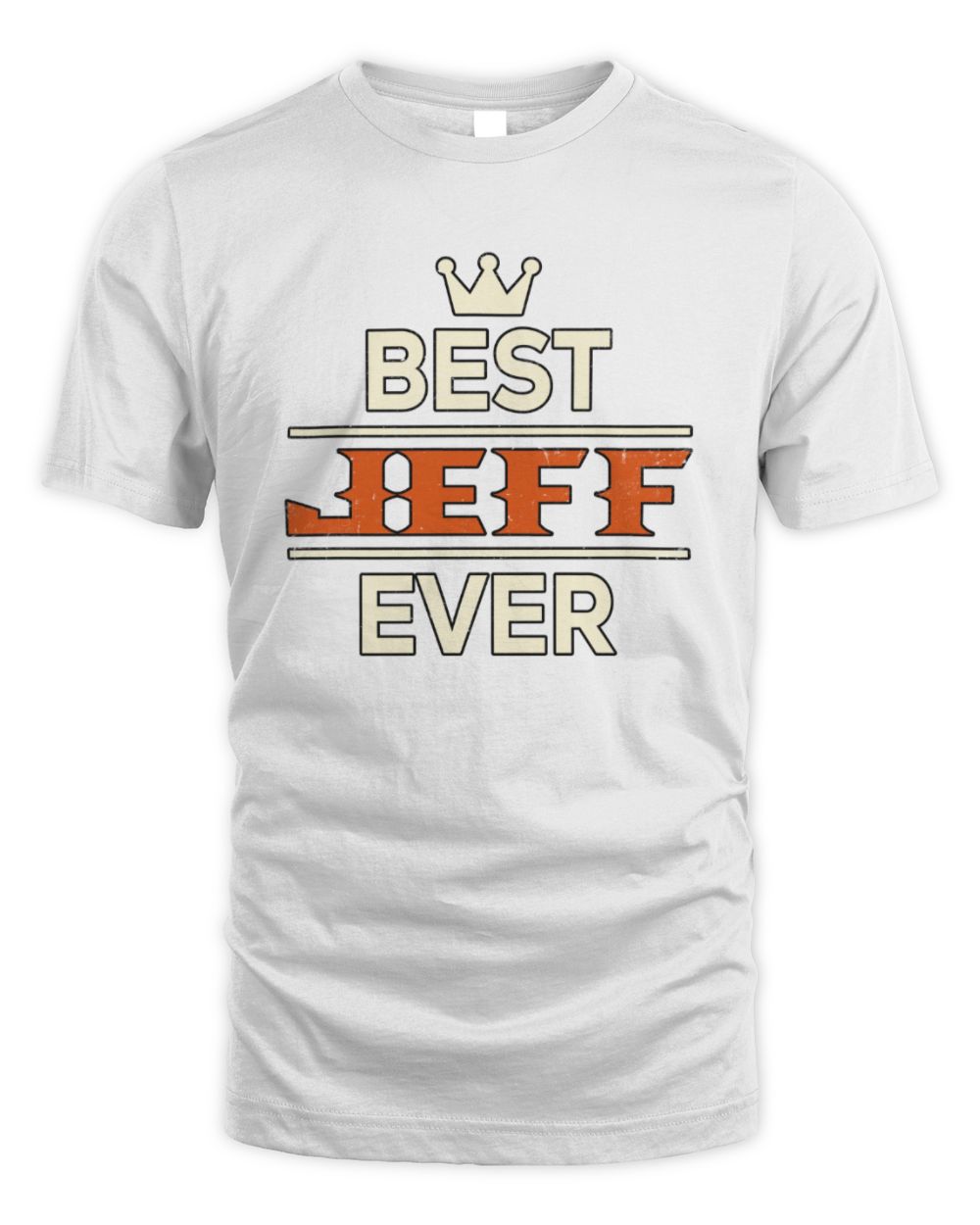 Best Your Name With Crown Shirt JEFF M1-59 / Unisex Standard T-Shirt / white