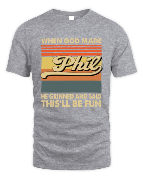 When God Made Your Name He Grinned Vintage T-Shirt PHIL M1-55 / Unisex Standard T-Shirt / sport grey
