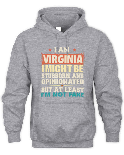 I Am Name I Might Be Stubborn and Opinionated Graphic T-Shirt VIRGINIA M1-72 / Unisex Hoodie / sport grey