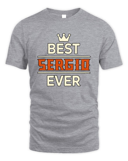 Best Your Name With Crown Shirt SERGIO M1-59 / Unisex Standard T-Shirt / sport grey