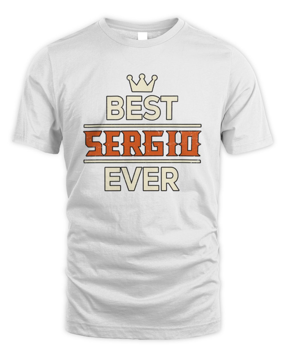 Best Your Name With Crown Shirt SERGIO M1-59 / Unisex Standard T-Shirt / white