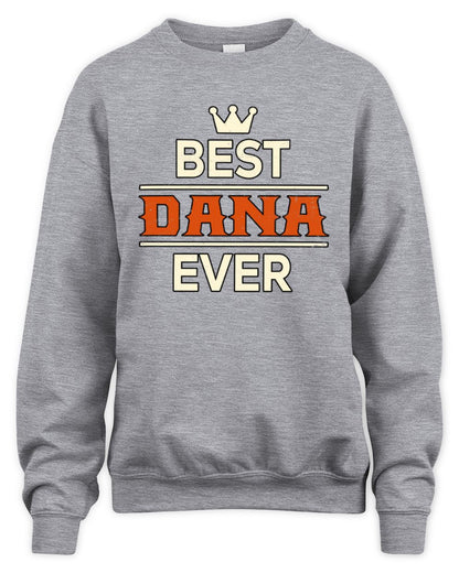 Best Your Name With Crown Shirt DANA M1-59 / Unisex Sweatshirt / sport grey
