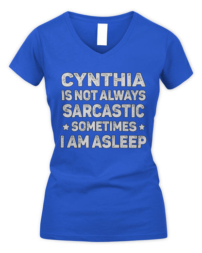 Your Name Is Not Always Sarcastic Funny T-Shirt CYNTHIA M1-62 / Women's V-Neck T-Shirt / royal