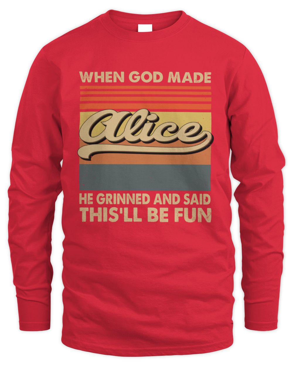 When God Made Your Name He Grinned Vintage T-Shirt ALICE M1-55 / Men's Long Sleeved T-Shirt / red