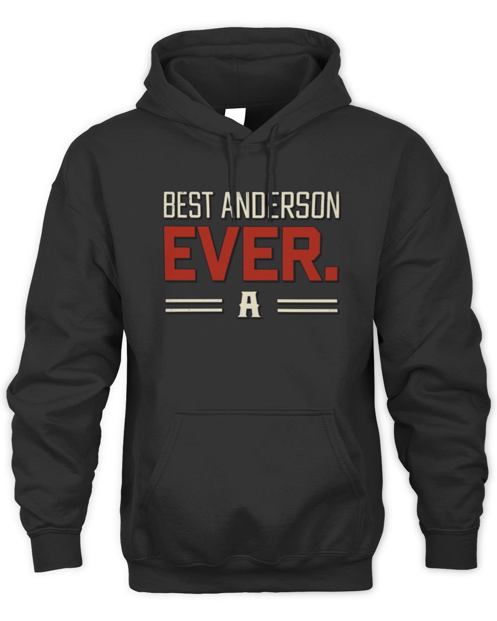 Best Your Name Ever Cool Shirt ANDERSON M1-58 / Unisex Hoodie / black