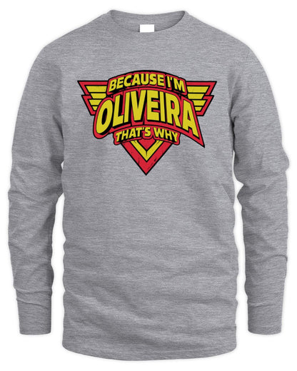 Because I'm Name That's Why Red and Yellow Logo Graphic T-Shirt OLIVEIRA M1-75 / Men's Long Sleeved T-Shirt / sport grey