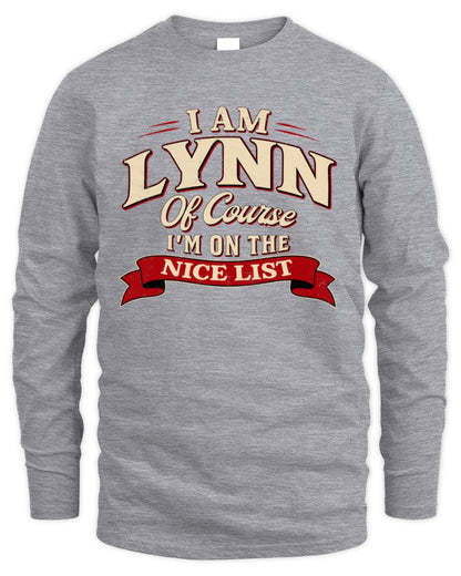 I'm Name Of Course I'm On The Nice List Funny Christmas Shirt LYNN M1-68 / Men's Long Sleeved T-Shirt / sport grey