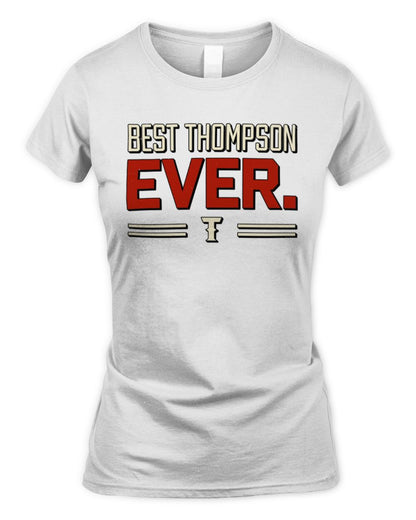 Best Your Name Ever Cool Shirt THOMPSON M1-58 / Women's Standard T-Shirt / white