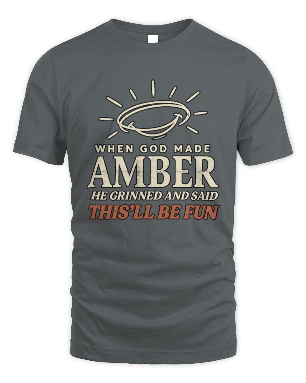 When God Made Your Name Funny Western T-Shirt T-Shirt AMBER M1-S82 / Unisex Standard T-Shirt / charcoal
