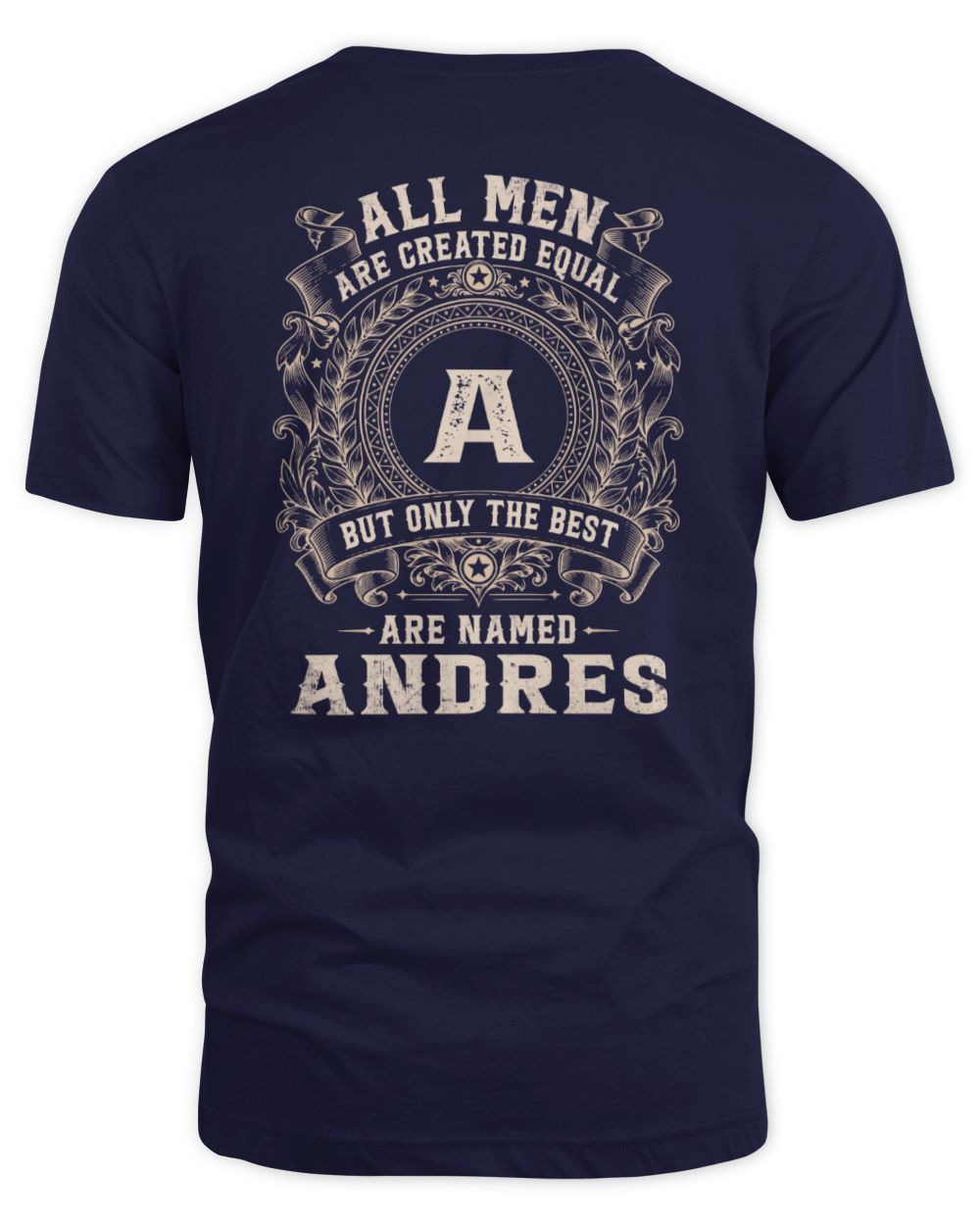 All Men Are Created Equal Cool Logo Shirt ANDRES M1-60 / Unisex Standard T-Shirt / navy