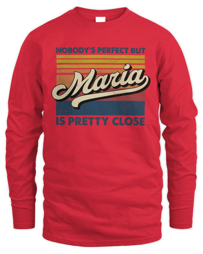 Nobody's Perfect But Your Name Is Pretty Close Retro Shirt MARIA M1-65 / Men's Long Sleeved T-Shirt / red